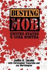 Busting the Mob - James B Jacobs ; Christopher Panarella ; Jay Worthington - 9780814743171