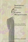 Shrinking Violets and Caspar Milquetoasts - Patricia McDaniel - 9780814761212