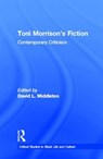 Toni Morrison's Fiction - David L. Middleton - 9780815308690