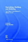 Recruiting, Drafting, and Enlisting - Peter Karsten - 9780815329756