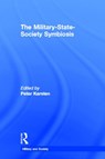 The Military-State-Society Symbiosis - Peter Karsten - 9780815332374