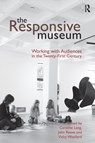 The Responsive Museum - Caroline Lang ; John Reeve - 9780815346616
