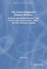 The United Kingdom's Natural Wonders - Gary Prost - 9780815349013