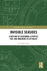Invisible Seasides - Tony (Sheffield Hallam University Blackshaw - 9780815354079