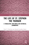 The Life of St. Stephen the Younger - Tyler T. Travillian ; Brenda Llewellyn Ihssen - 9780815361930