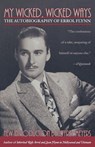 Flynn, E: My Wicked, Wicked Ways - Errol Flynn - 9780815412502