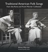 Traditional American Folk Songs from the Anne and Frank Warner Collection - Anne Warner - 9780815601852