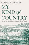 My Kind of Country - Carl Carmer - 9780815603108