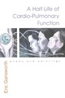 Half-Life of Cardio-Pulmonary Function - Eric Gansworth - 9780815609001