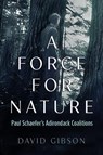 A Force for Nature - David Gibson - 9780815611745