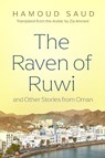 The Raven of Ruwi and Other Stories from Oman - Hamoud Saud - 9780815612018
