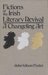 Fictions of the Irish Literary Revival - John Wilson Foster - 9780815623748