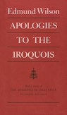 Apologies to the Iroquois - Edmund Wilson - 9780815625643