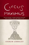 Circus Maximus - ZIMBALIST,  Andrew - 9780815726517
