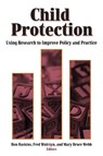 Child Protection - HASKINS,  Ron ; Wulczyn, Fred ; Webb, Mary Bruce - 9780815735137