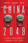 China 2049 - David Dollar ; Yiping Huang ; Yang Yao - 9780815738053