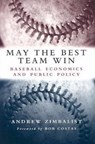 May the Best Team Win - Andrew Zimbalist - 9780815797289