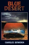 Blue Desert - Charles Bowden - 9780816510818