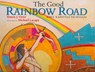 The Good Rainbow Road - Simon J. Ortiz - 9780816529353
