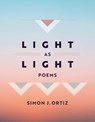 Light As Light Volume 93 - Simon J. Ortiz - 9780816550241