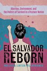 El Salvador Reborn - Mellissa Linton-Villafranco - 9780816554034