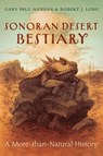 Sonoran Desert Bestiary - Gary Paul Nabhan - 9780816554201