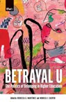 Betrayal U - Rebecca G. Martinez ; Monica J. Casper - 9780816554720