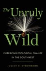 The Unruly Wild - Juliet C. Stromberg - 9780816556267