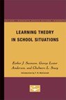 Learning Theory in School Situations - Esther J. Swenson ; George Lester Anderson ; Chalmers L. Stacy - 9780816600564