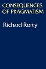 Consequences of Pragmatism - Richard Rorty - 9780816610648