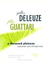 A Thousand Plateaus: Capitalism and Schizophrenia - Gilles Deleuze - 9780816614028