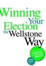 Winning Your Election the Wellstone Way - Jeff Blodgett ; Bill Lofy ; Ben Goldfarb ; Erik Peterson - 9780816653331