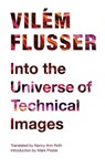 Into the Universe of Technical Images - Vilem Flusser - 9780816670215