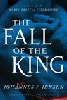 The Fall of the King - Johannes V. Jensen - 9780816677542