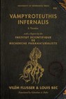 Vampyroteuthis Infernalis - Vilem Flusser ; Louis Bec - 9780816678228