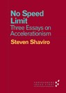 No Speed Limit - Steven Shaviro - 9780816697670