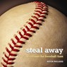 Steal Away: Devotions for Baseball Fans - Hugh Poland - 9780817014919