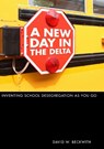 A New Day in the Delta - BECKWITH,  David W. - 9780817316334