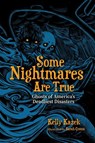 Some Nightmares Are True - Kelly Kazek - 9780817322533