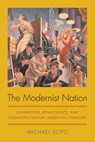 The Modernist Nation - Michael Soto - 9780817354671