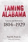 Taming Alabama - PRUITT,  Paul M., Jr. - 9780817356019