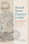 Bowed Some, Chanted a Little - WHALEN,  Philip - 9780817360139