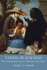 Taxing Blackness - Norah L. A. Gharala - 9780817362270