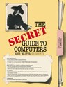The Secret Guide to Computers - WALTER - 9780817631901