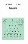 Algebra - I.M. Gelfand ; Alexander Shen - 9780817636777