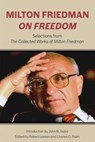 Milton Friedman on Freedom - Milton Friedman ; Robert Leeson ; Charles G. Palm - 9780817920340