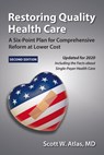 Restoring Quality Health Care - Scott W. Atlas - 9780817923952