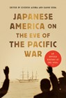 Japanese America on the Eve of the Pacific War - Kaoru Ueda ; Eiichiro Azuma - 9780817926052