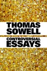 Controversial Essays - Thomas Sowell - 9780817929923