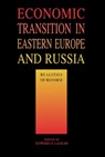 Economic Transition in Eastern Europe and Russia: Realities of Reform - Edward P. Lazear - 9780817993320